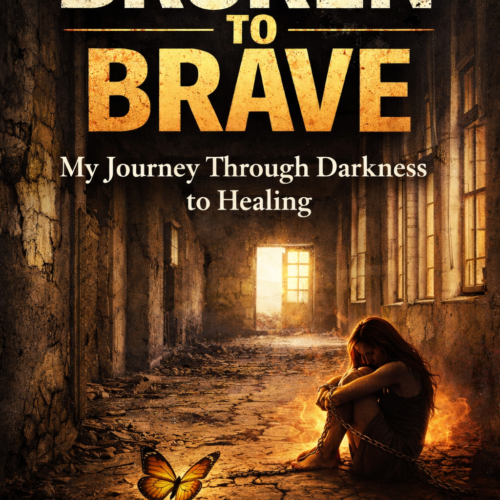 Broken to Brave